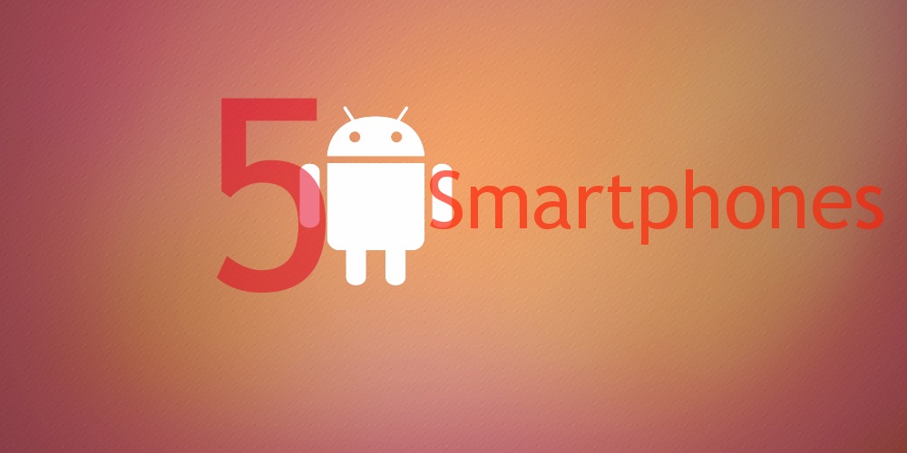 Top 5 Android Smartphones June 2014