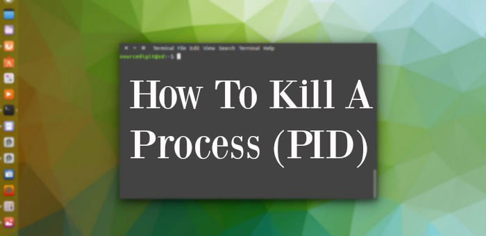 How To Kill Process In Linux Ubuntu By PID Or Name